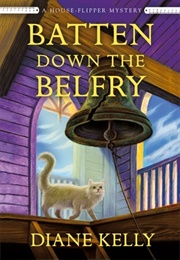 Batten Down the Belfry (Diane Kelly)