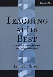 Teaching at Its Best: A Researched-Based Resource for College Instructors (Linda B. Nilson)