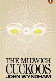The Midwich Cuckoos (John Wyndham)