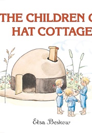 The Children of Hat Cottage (Beskow)