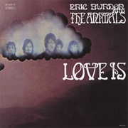 Love Is (Eric Burdon & the Animals, 1968)