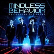 All Around the World by Mindless Behavior