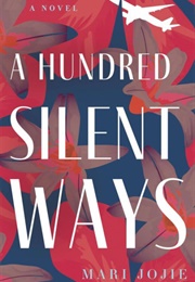 A Hundred Silent Ways (Mari Jojie)