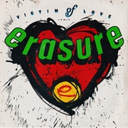 Victim of Love - Erasure