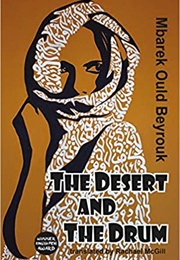The Desert and the Drum (Mbarek Ould Beyrouk - Mauritania)