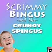 Scrimmy Bingus and the Crunchy Spingus