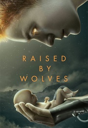 Raised by Wolves (2020)