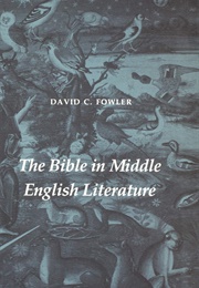The Bible in Middle English Literature (David C. Fowler)