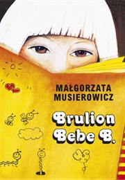 Brulion Bebe B. (Małgorzata Musierowicz)