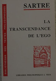 The Transcendence of the Ego (Jean-Paul Sartre)