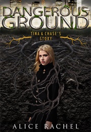 Dangerous Ground (Alice Rachel)