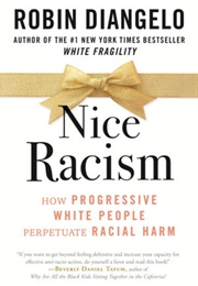 Nice Racism (Robin Diangelo)