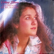 Les Chemins De Ma Maison (Celine Dion, 1983)