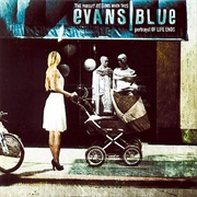 Evan Blue - The Pursuit Begins When This Portrayal of Life Ends (2007)