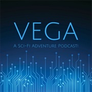 Vega: A Sci-Fi Adventure Podcast!