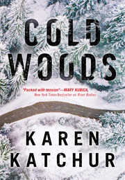 Cold Woods (Karen Katchur)