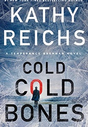 Cold, Cold Bones (Kathy Reichs)