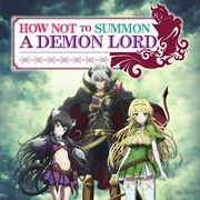 How Not to Summon a Demon Lord