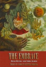 The Embrace: Diego Rivera and Frida Kahlo (Carolyn Kreiter Foronda)
