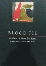 Blood Tie (Mary Lee Settle)