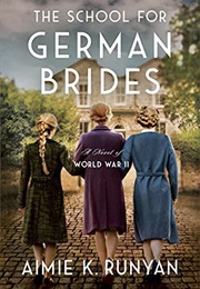 A School for German Brides (Aimie K Runyan)