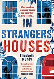 In Stranger&#39;s Houses (Lena Szarka Mysteries #1) (Elizabeth Mundy)