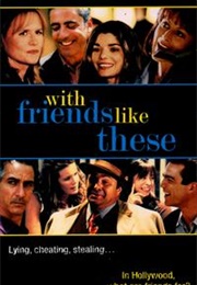 With Friends Like These (1998)