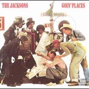 Goin&#39; Places by the Jacksons