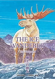 The Ice Wanderer and Other Stories (Jiro Taniguchi)