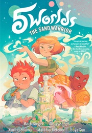 The Sand Warrior (Mark Siegel, Alexis Siegel, Xanthe Bouma)