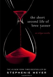 The Short Second Life of Bree Tanner (Stephenie Meyer)