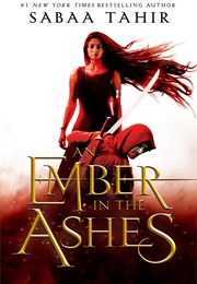 An Ember in the Ashes (Sabaa Tahir)