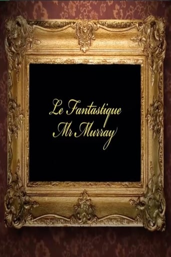 Le Fantastique Mr Murray (2019)
