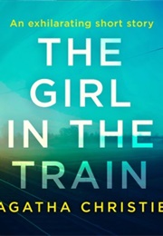 The Girl in the Train (Agatha Christie)