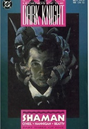 Batman: Legends of the Dark Knight--Shaman, Book Three (Dennis O'Neil)