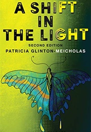 A Shift in the Light (Patricia Glinton-Meicholas)
