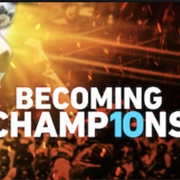 Becoming Champ10ns