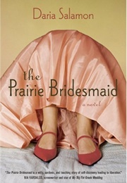 The Prairie Bridesmaid (Daria Salamon)