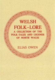 Welsh Folk-Lore (Elias Owen)