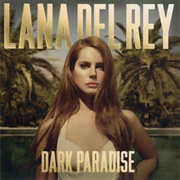 Dark Paradise - Lana Del Rey