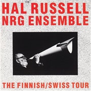 Hal Russell Nrg Ensemble the Finnish Swiss Tour
