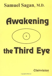 Awakening the Third Eye (Samuel Sagan)