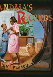 Grandma's Records (Eric Velásquez)