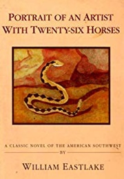 Portrait of an Artist With Twenty-Six Horses (William Eastlake)