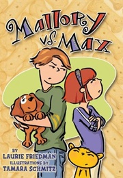 Mallory vs. Max (Laurie B. Friedman)