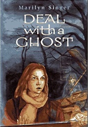 Deal With a Ghost (Marilyn Singer)