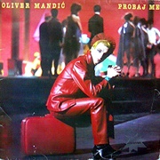 Probaj Me - Oliver Mandić (1981)