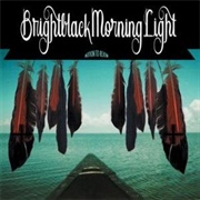Brightblack - Morning Light