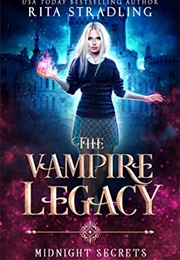 Midnight Secrets (Vampire Legacy 1) (Rita Stradling)