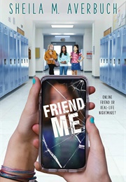 Friend Me (Sheila M. Averbuch)